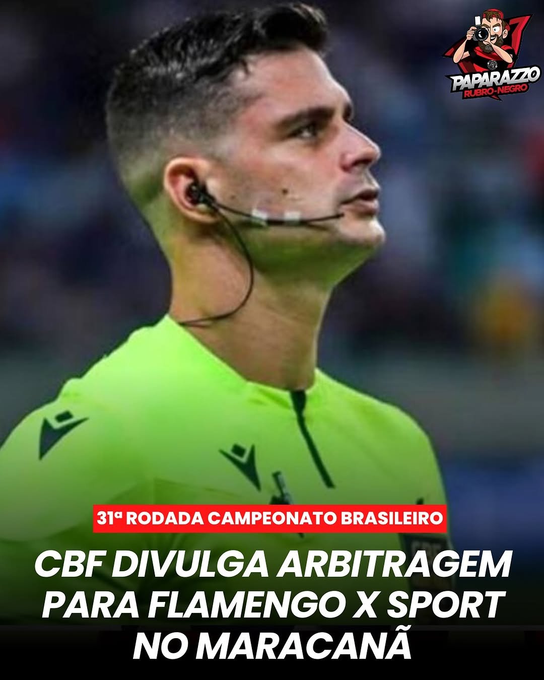 ⚖️ CBF divulga arbitragem para Flamengo x Sport no Maracanã