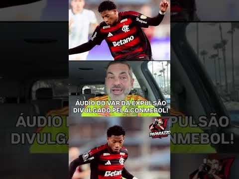 FLA AVALIA PEDIR NOVA ANULAÇÃO DE CARTÃO VERMELHO DE GONZALO PLATA! CONMEBOL DIVULGOU ÁUDIO DO VAR!