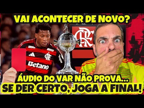 TEM BRECHA? É DECISÃO! CONMEBOL LIBERA ÁUDIO DO VAR DE EXPULSÃO DE PLATA E FLA AVALIA ANULAÇÃO!
