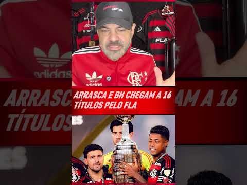 ÍDOLOS ETERNOS! ARRASCAETA E BRUNO HENRIQUE CHEGAM A 16 TÍTULOS PELO MENGÃO