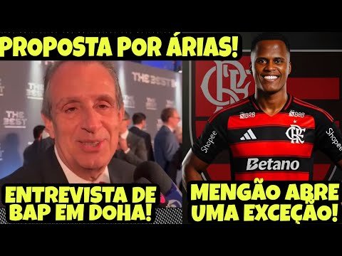 FLA ABRE NEGOCIAÇÃO COM ÁRIAS E FONTE CONFIRMA QUE. CLUBE VAI ABRIR EXCEÇÃO! VIRAM O QUE BAP FALOU?