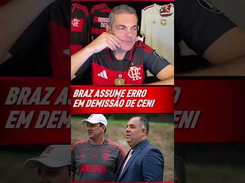 EX-VICE DE FUTEBOL DO FLA, MARCOS BRAZ ASSUME ERRO EM DEMISSÃO DE ROGERIO CENI’