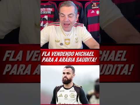 FLAMENGO REALIZARÁ  PREJUÍZO EM POSSÍVEL VENDA DE MICHAEL! DEPENDE APENAS DELE ACEITAR!