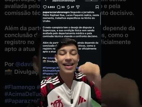 URGENTE! FLAMENGO E PAQUETÁ CORREM CONTRA O TEMPO PARA ESTAR JÁ NA FINAL DA SUPERCOPA