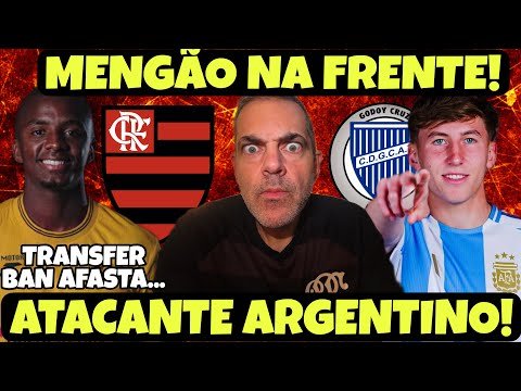 BALÃO IMINENTE DO FLAMENGO NO BOTAFOGO E O TRANSFER BAN AJUDA! ATACANTE ARGENTINO NA MIRA DO MENGÃO!