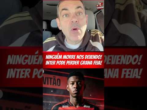 VALORES DA VENDA DE VITÃO AO FLAMENGO PODEM SER BLOQUEADOS! TÁ COM PENA, TORCEDOR?
