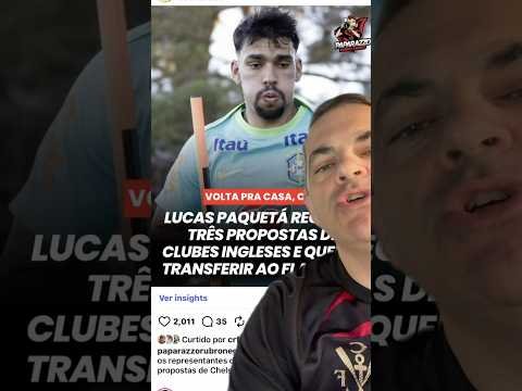 LUCAS PAQUETÁ REJEITA PROPOSTAS DE CLUBES DA PREMIER LEAGUE E AVISA QUE NÃO QUER JOGAR MAIS LÁ!