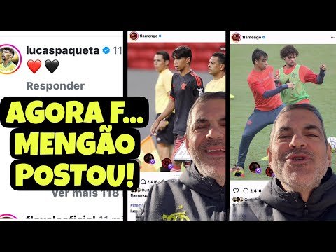 TÁ CHEGANDO A HORA❗️F… ❤️🖤PERFIL OFICIAL DO MENGÃO POSTOU LUCAS PAQUETÁ🚨E O NOSSO CRIA RESPONDEU⚠️