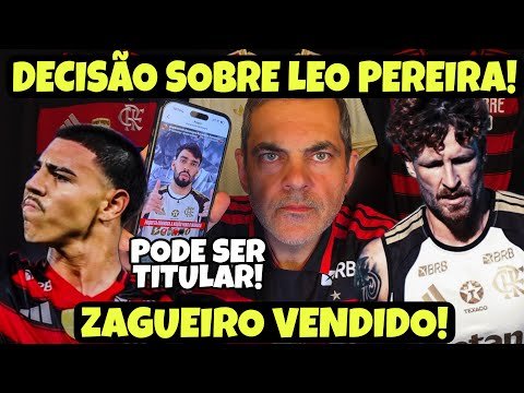 NOTÍCIA URGENTE SOBRE LEO PEREIRA! FLAMENGO FECHA VENDA DE ZAGUEIRO AOS EUA! PAQUETÁ TITULAR AMANHÃ!