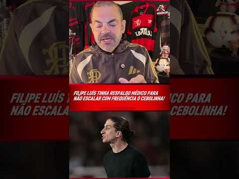 FILIPE LUÍS TINHA RESPALDO MÉDICO PARA NÃO DAR SEQUÊNCIA A CEBOLINHA NO FLAMENGO!