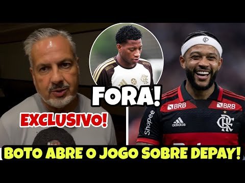 EXCLUSIVO! BOTO ABRE JOGO SOBRE INTERESSE DO FLA EM DEPAY! PLATA FORA DO JOGO! ABSURDO COM JORGINHO! EXCLUSIVO! BOTO ABRE JOGO SOBRE INTERESSE DO FLA EM DEPAY! PLATA FORA DO JOGO! ABSURDO COM JORGINHO!